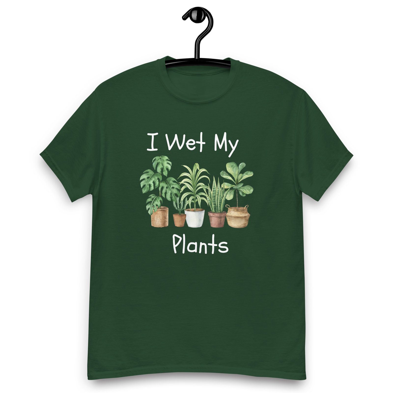 I Wet My Plants T-Shirt