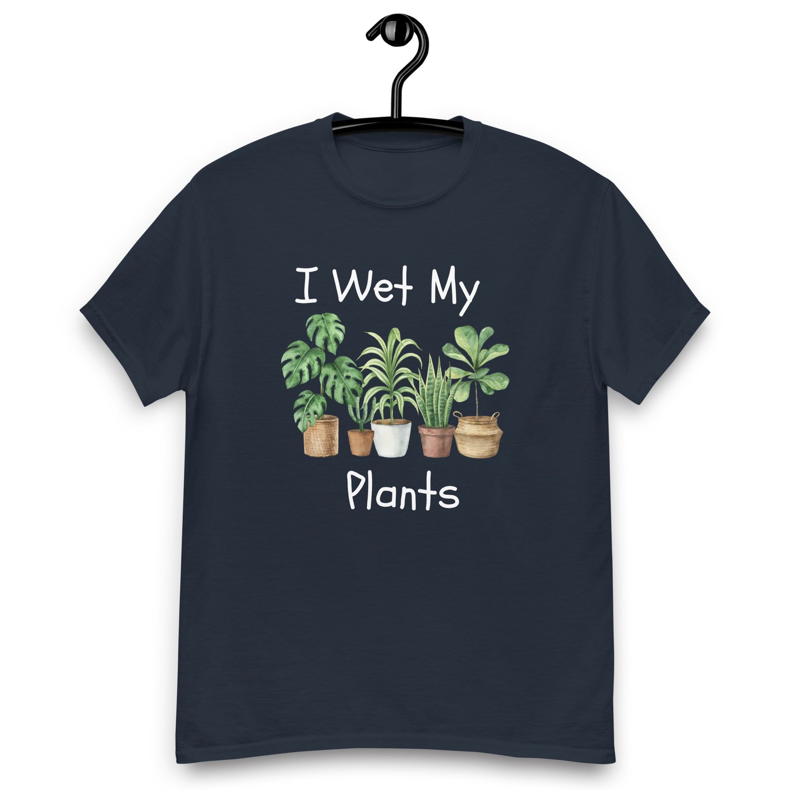I Wet My Plants T-Shirt - Image 6