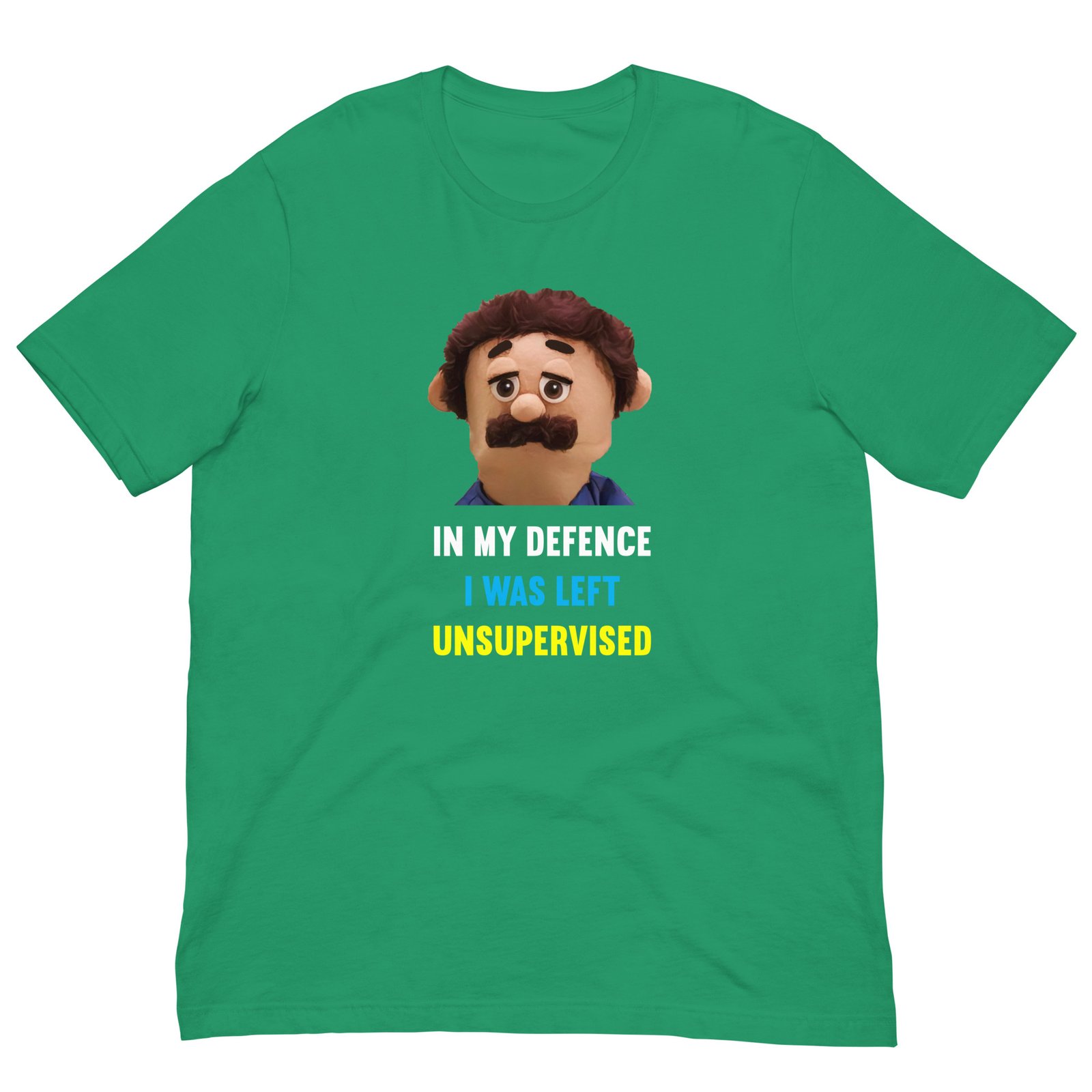 In My Defence I Was Left Unsupervised Puppets Diego T-Shirt - Image 9