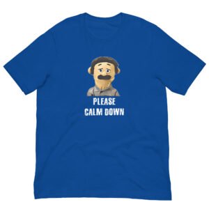 Please Calm Down Puppet Diego T-shirt