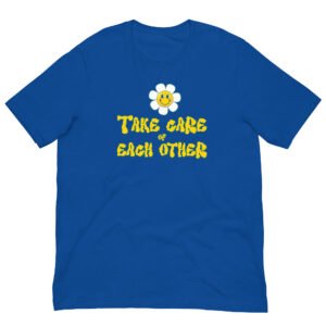 Take Care of Each Other┃Unisex t-shirt